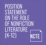 Position Statement on the Role of Nonfiction Literature (K-12)